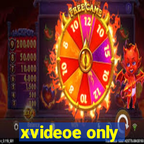 xvideoe only